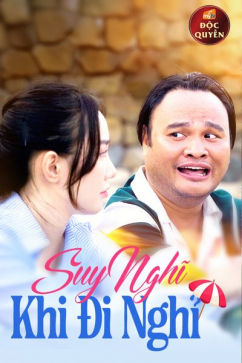 Suy Nghĩ Khi Đi Nghỉ