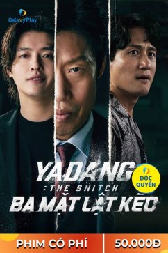 Yadang: Ba Mặt Lật Kèo