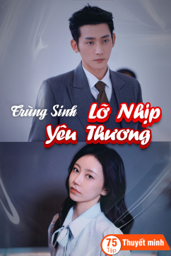 Trùng sinh lỡ nhịp yêu thương