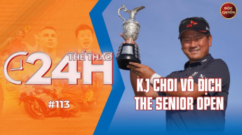 Số 113: K.J Choi vô địch The Senior Open - Thể thao 24h