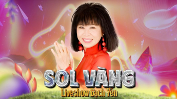 Sol Vàng - Liveshow Bạch Yến