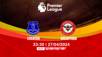 Everton vs Brentford - Premier League 2023/24 - Vòng 35