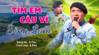 Tìm Em Câu Ví Sông Lam