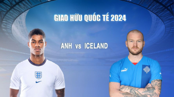 Anh vs Iceland - Giao Hữu Quốc Tế 2024