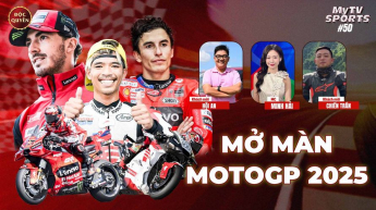 Số 50: Mở màn MotoGP 2025 - MyTV Sports