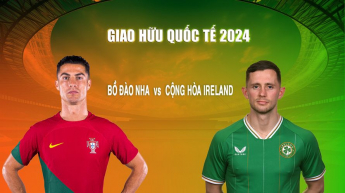 Bồ Đào Nha vs Cộng hòa Ireland - Giao Hữu Quốc Tế 2024