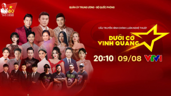 Cầu truyền hình "Dưới cờ vinh quang": Bản Hòa Ca tái Hiện Chân Dung Người Lính Cụ Hồ 